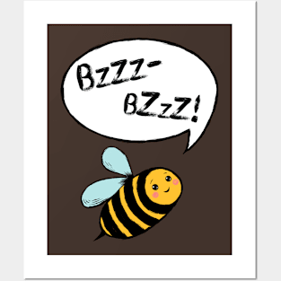 Bzzz Bzzz Posters and Art